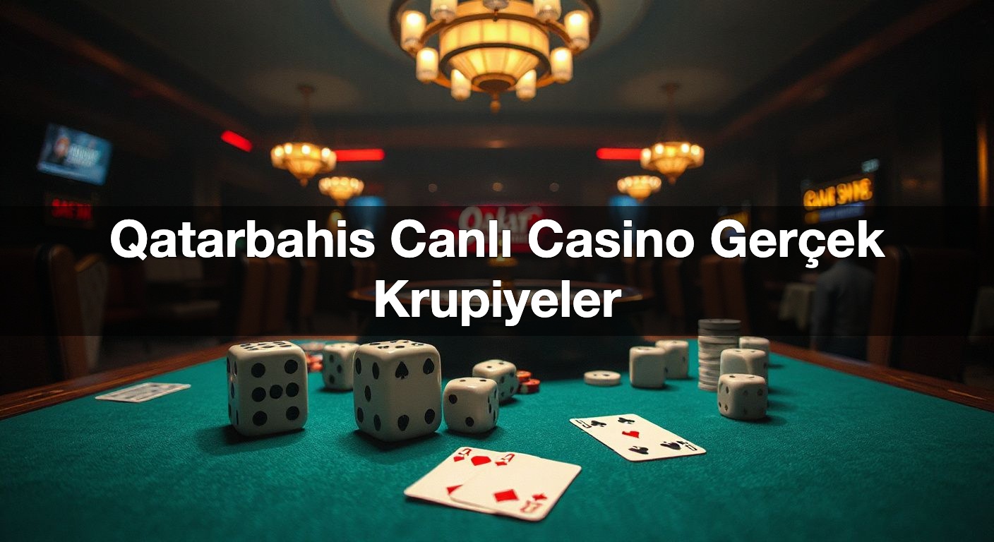 qatarbahis canl casino ger ek krupiyeler 1791917607997